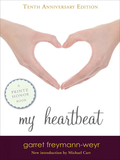 Title details for My Heartbeat by Garret Freymann-Weyr - Available